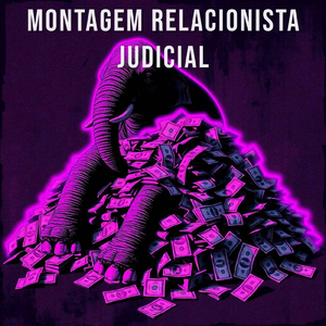 Montagem Relacionista Judicial (Slowed)