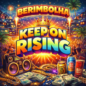 BERIMBOLHA KEEP ON RISING