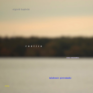 rustico (feat. Wladimir Pietrowski & roma romanowicz)