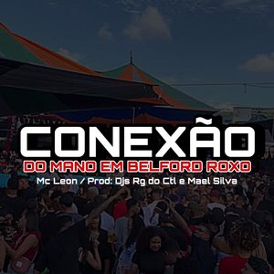 Conexão do Mano em Belford Roxo