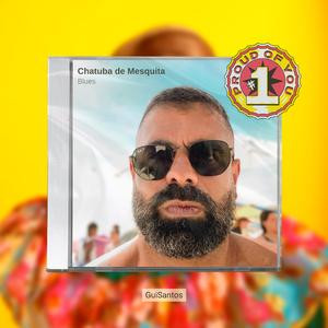 Chatuba de Mesquita - Blues