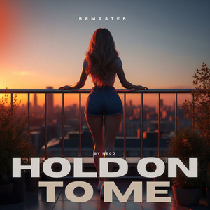 Hold On To Me (Remaster)