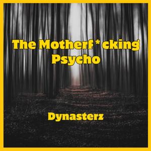 MotherF****ng Psycho