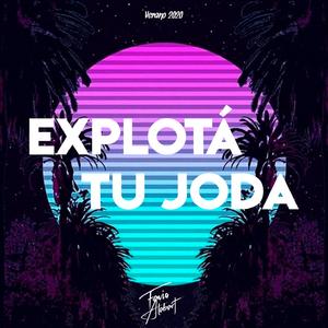 Explota Tu Joda Verano 2020