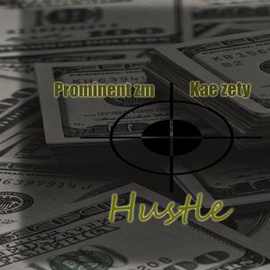 Hustle (feat. Kae Zety)