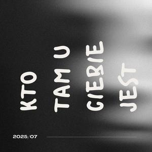 Kto tam u ciebie jest