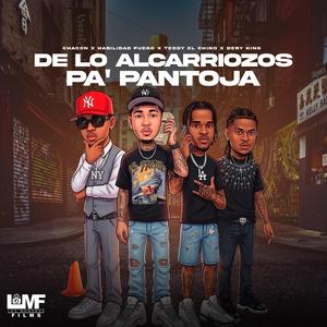 De Los Alcarrizos Pa' Pantoja (feat. Habilidad fuego, Teddy El Chino & Dery King)