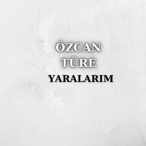 Yaralarım