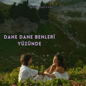 Dane Dane Benleri Yüzünde
