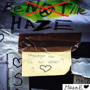 Be Like Haze