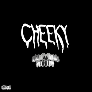 CHEEKY