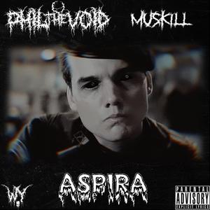 ASPIRA (feat. Muskill)