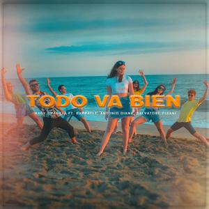 Todo va bien (feat. Mary Granata, Salvatore Pisani & Rappaele)