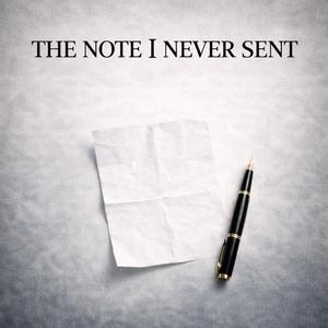 The Note I Never Send