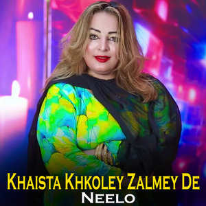Khaista Khkoley Zalmey De