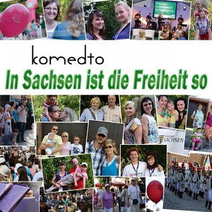 In Sachsen ist die Freiheit so (Chillout-Remix)