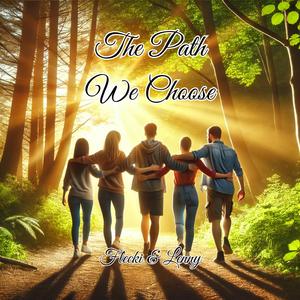 The Path We Choose