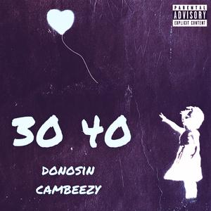 30 40 (feat. Cambeezy)