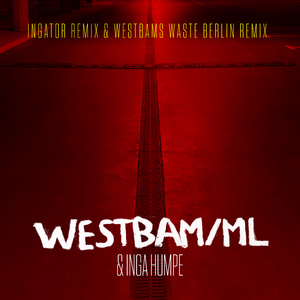 Wasteland (Westbam's Waste Berlin Remix)