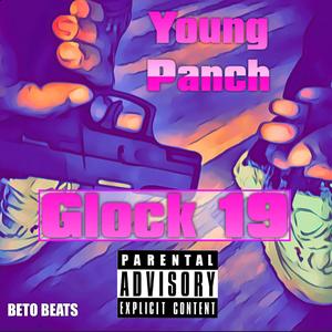 Glock 19 (feat. Young Panch)