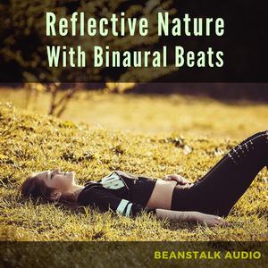 Reflective Nature With Binaural Beats