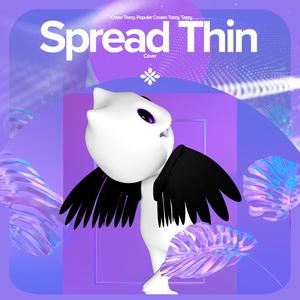 Spread Thin - Remake Cover