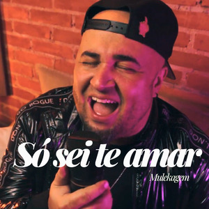 Só Sei Te Amar
