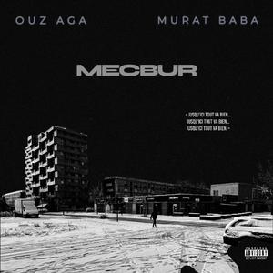 Mecbur (feat. MURAT BABA)
