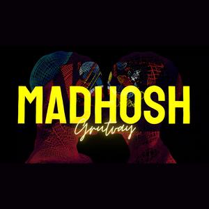 Madhosh