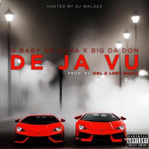 De Ja Vu (feat. Big Da Don & Dj Walgee)