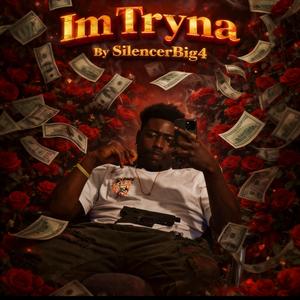Im Tryna