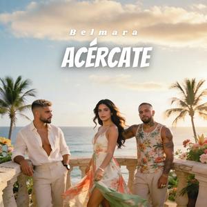 Acércate
