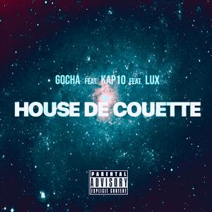 House de couette (feat. Kap10 & Lux)