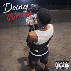 Doin Wrong (feat. Duwopfetti)