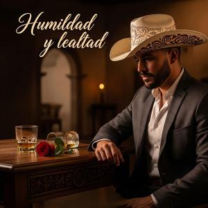 Humildad y lealtad