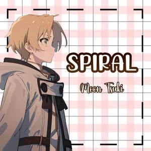 Spiral (From "Mushoku Tensei") (Cover Español)