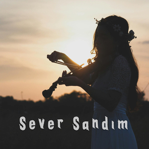 Sever Sandım