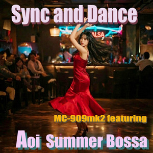 Sync and Dance (feat. Aoi Summer Bossa)
