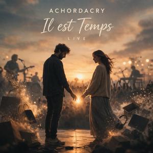 Il est Temps (Version Live Paris)