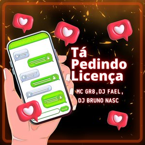 Tá Pedindo Licença