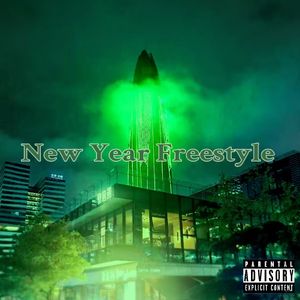 New Year Freestyle（Prod.闪）