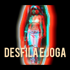 Desfila e Joga