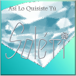 Asi Lo Quisiste Tu