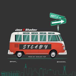 Steady (feat. Shadow)