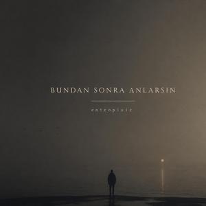 Bundan Sonra Anlarsın