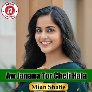 Aw Janana Tor Cheli Hala