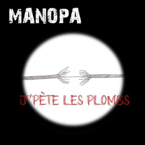 J'pète les plombs