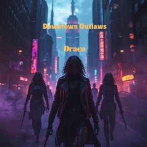 Downtown Outlaws