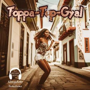 Toppa-Top-Gyal (feat. GT)