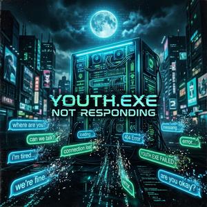 Youth.exe Not Responding